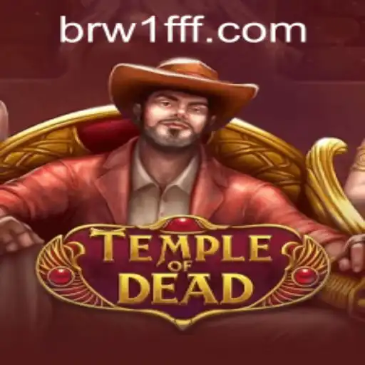 Exploring the Enigmatic World of TempleofDead: A Comprehensive Guide