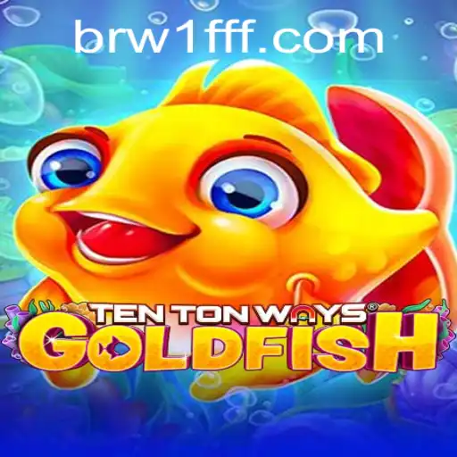Exploring the Exciting World of TenTonWaysGoldfish